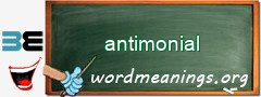 WordMeaning blackboard for antimonial